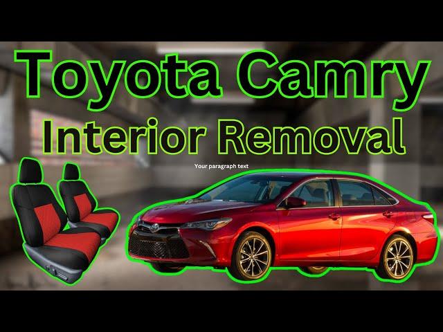 2015-2018 Toyota Camry interior removal / Flood Camry how to fix it ?