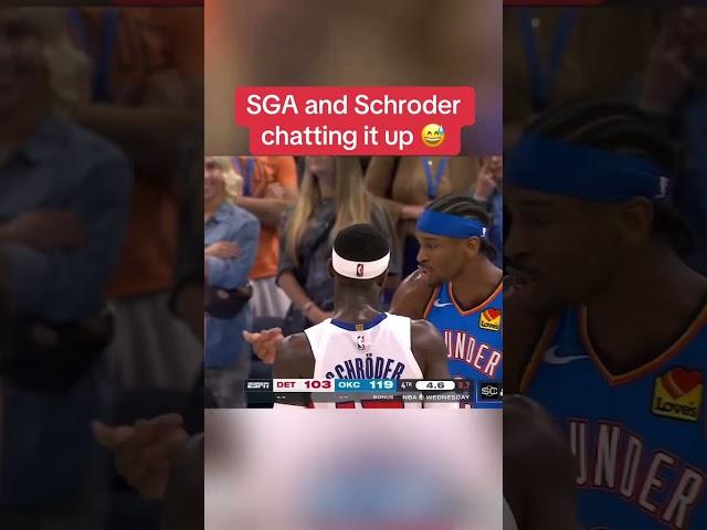 SGA chatting with Dennis Schroder 