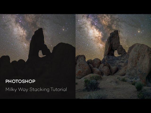 Milky Way Photography Post Processing Tutorial (Photoshop Only)