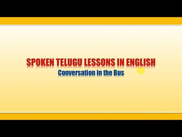 Conversation in the Bus | Vocabulary | Learn Telugu through English | Spoken Telugu Lesson