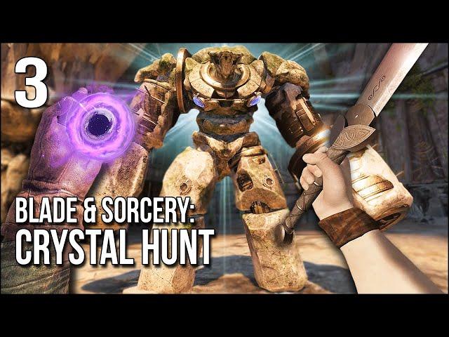 Blade & Sorcery: Crystal Hunt | Part 3 | Stealing A Giant Golem's Secret Treasure!