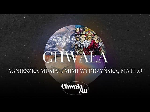 CHWAŁA - Agnieszka Musiał, Mimi Wydrzyńska, Mate.o, prod. Jan Smoczyński | ChwałaMU 2024