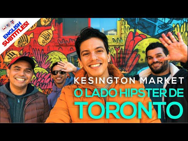  Kensington Market: O Bairro Boêmio de Toronto | The Hippiest Neighbourhood in Toronto