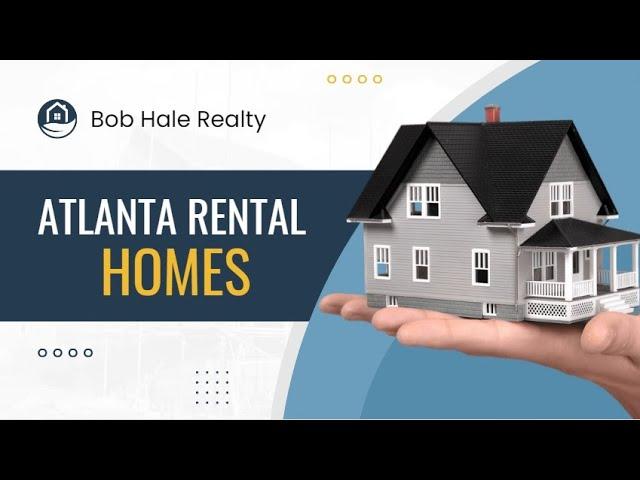 Find Your Perfect Atlanta Rental Home - Your Guide For Atlanta Homes For Rent