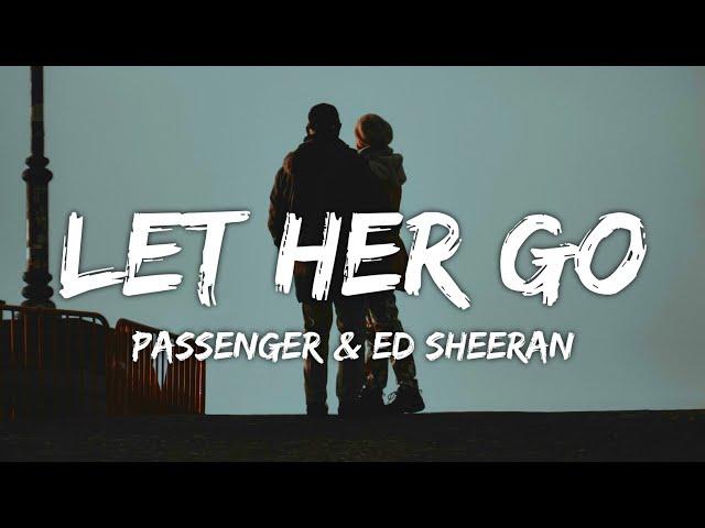 Passenger - Let Her Go (Lyrics) (ft. Ed Sheeran)