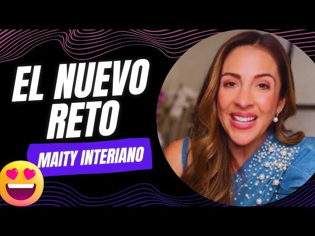 El NUEVO RETO PROFESIONAL de Maity Interiano: "Tengo algo muy especial que compartir"
