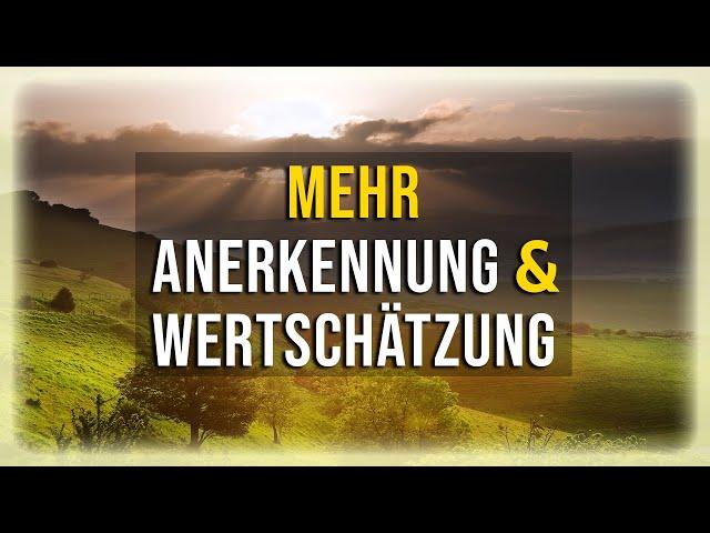 So bekommst du mehr Anerkennung und Wertschätzung - Eckhart Tolle