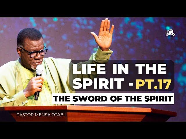 LIFE IN THE SPIRIT - PT.17 (The Sword Of The Spirit)