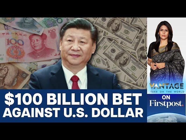 China Fights US Dollar: Exposes Chinese Banks to Losses | Vantage with Palki Sharma