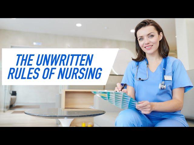 The Unwritten Rules of Nursing