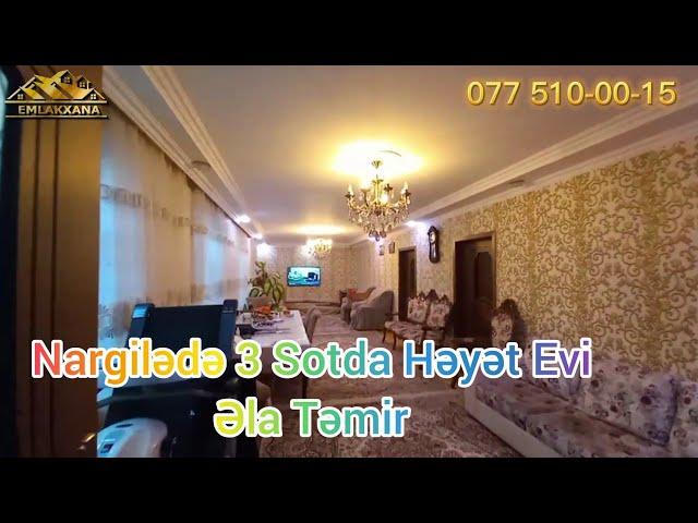 XETAİ RAYONUNDA NARGİLEDE 3 SOTDA ELA TEMİRLİ 3 OTAQLİ 140 KV HEYET EVİ \ 114.000 AZN