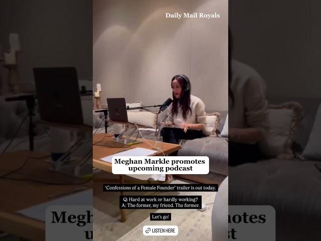 Meghan Markle promotes upcoming podcast
