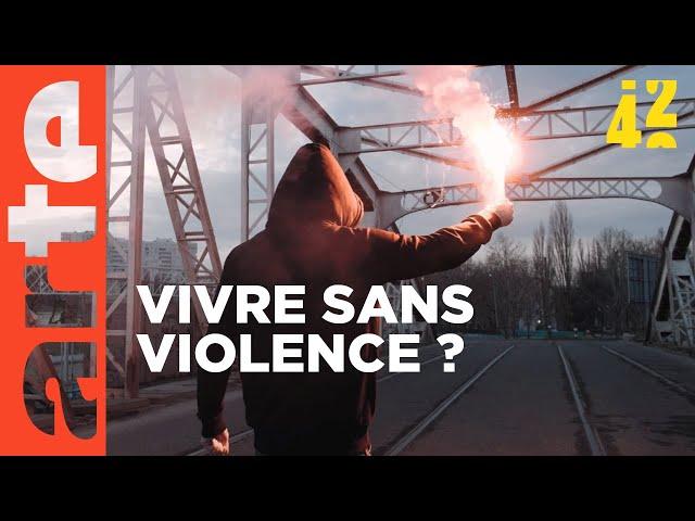 Un monde sans violence est-il possible ? | 42 - La réponse à presque tout | ARTE