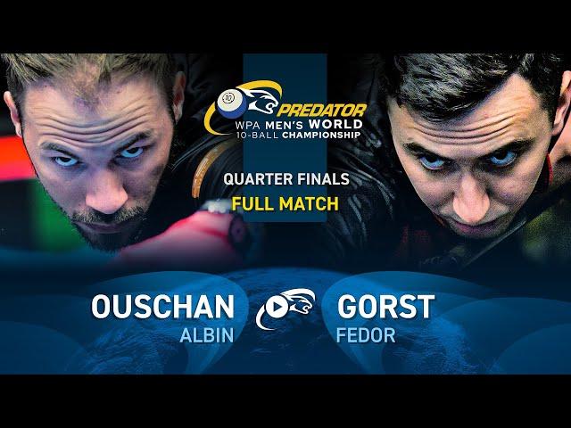 OUSCHAN vs GORST ▸ 2024 WPA PREDATOR WORLD CHAMPIONSHIP MEN'S 10-BALL