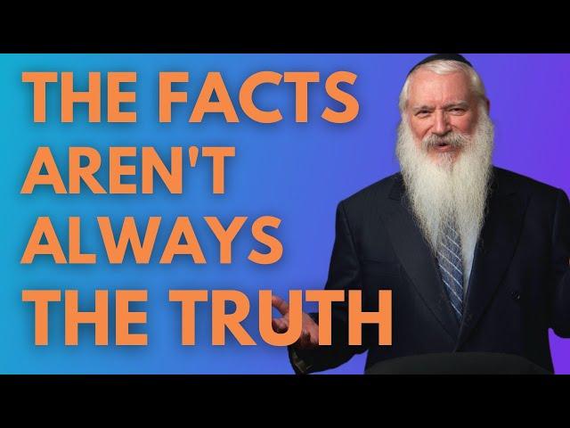 When Facts Give Way to TRUTH (Spoiler: they're not always the same...)