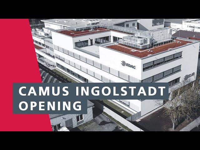 CAMPUS INGOLSTADT OpenING – EDAG Group
