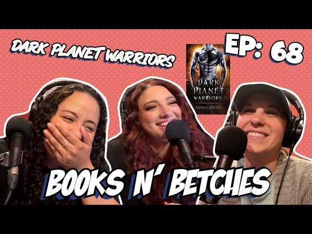 'Dark Planet Warriors' by Anna Carven | Books N' Betches Ep: 68