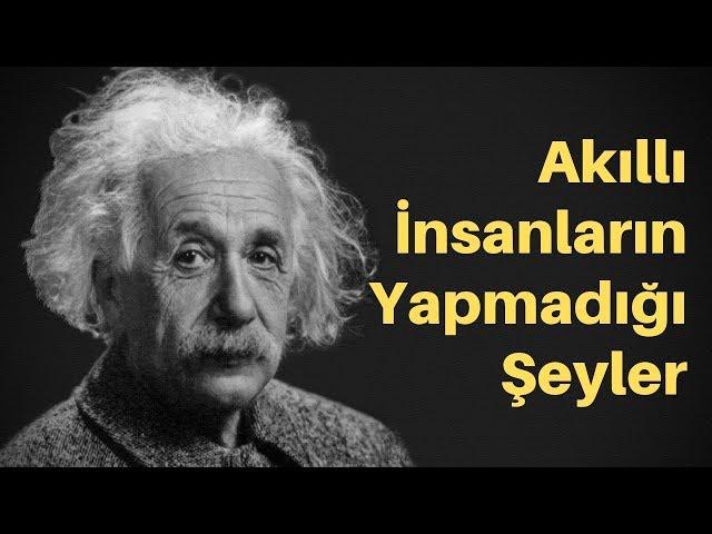 Akıllı İnsanların Yapmadığı Şeyler