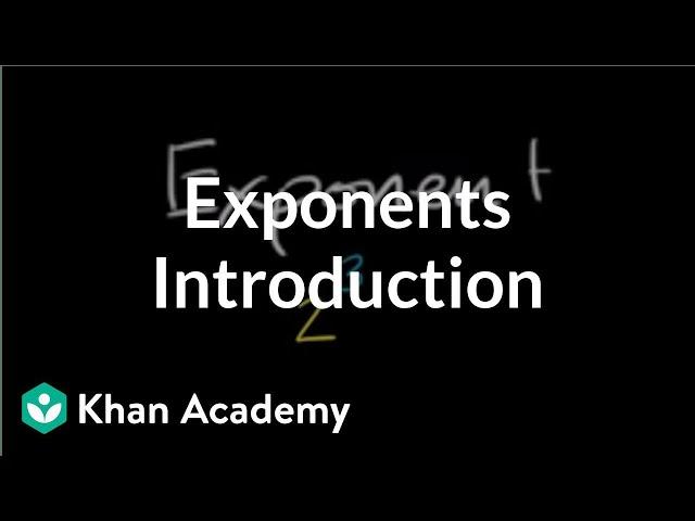 Introduction to exponents | Pre-Algebra | Khan Academy