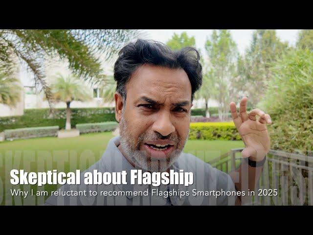 Reluctant to Recommend Flagship Smartphones as of Now!
