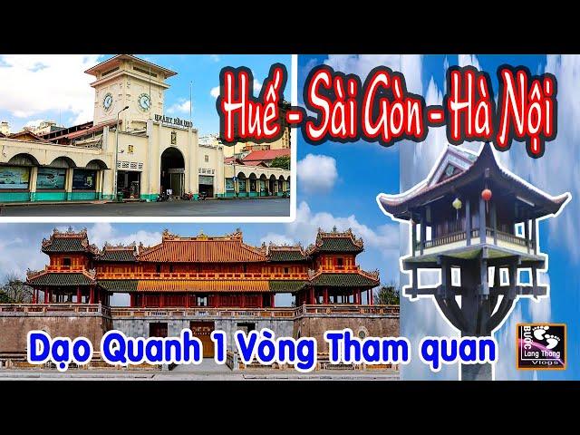 HUẾ SÀI GÒN HÀ NỘI THAM QUAN DẠO QUANH ĐƯỜNG PHỐ NGÀY NAY