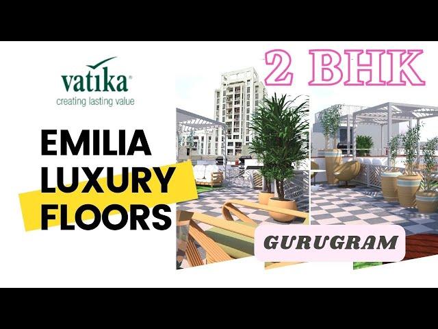 65 Lacs #2bhk LUXURY EMILIA INDEPENDENT FLOORS WITH TERRACE |#BESTDEALS | #vasumalhotra1 #gurgaon