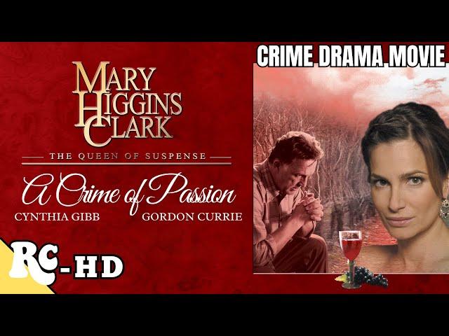 Mary Higgins Clark: A Crime Of Passion | Full Crime Drama Movie | Free Movie