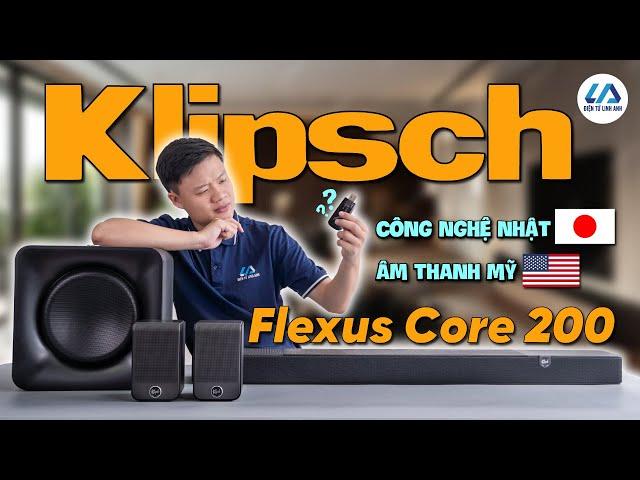 Đánh giá trọn bộ soundbar Flexus Core 200 mới nhất: Klipsch giờ đã khác xưa!