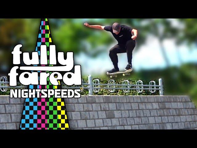 Nightspeeds 2024 Street Part - "Fully Fared"