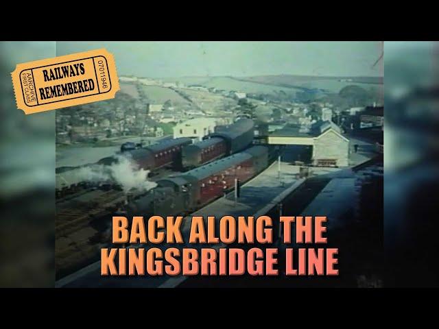 Back Along the Kingsbridge Line - The first 10 minutes