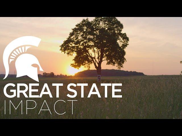 Great State Impact | Michigan State University
