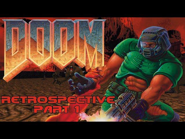 Doom Retrospective - Part 1