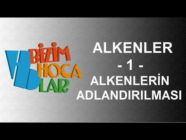 HİDROKARBONLAR - ALKENLER 1 - 12. SINIF - AYT