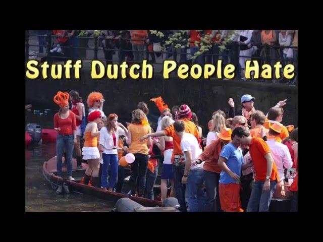 Stuff Dutch People Hate