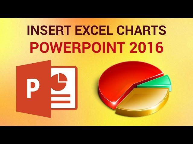 How to Insert Excel Charts and Spreadsheets in PowerPoint 2016