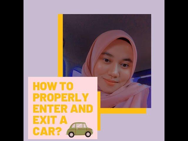 (DPK20073) HOW TO PROPERLY ENTER AND EXIT A CAR