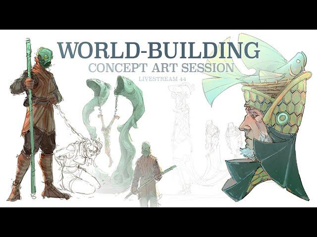 WORLD BUILDING STREAM! ~ in fish-world! ~ ( Casual Concept Art! ) - livestream #44