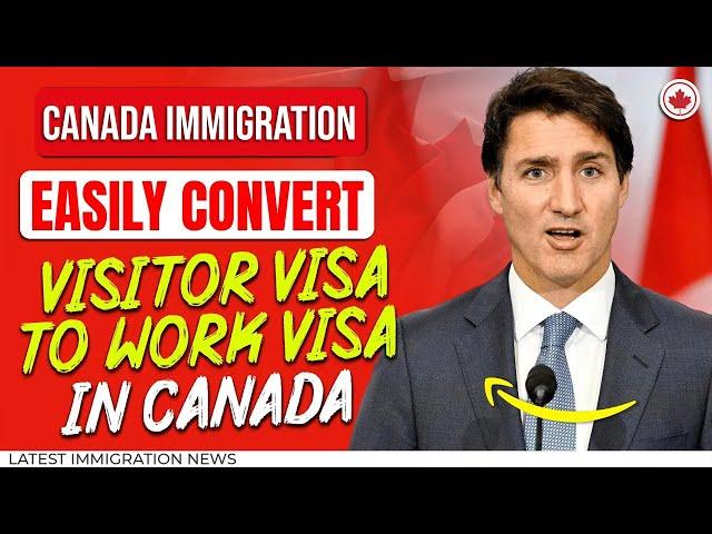 Canada Immigration : Canada Visitor Visa to Work Permit -  What You Need to Know