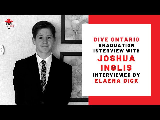 Joshua Inglis: Dive Ontario Graduation Interviews