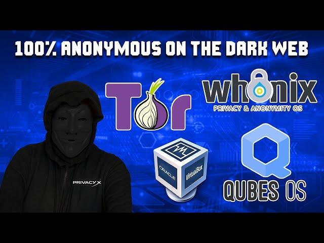 How To Be 100% Anonymous On The Internet Using Tor, Whonix, Tails, Linux