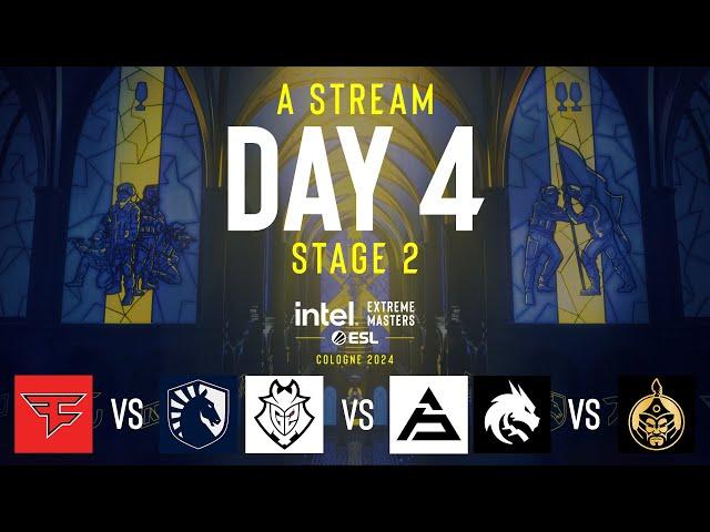 IEM Cologne 2024 - Day 4 - Stream A - FULL SHOW