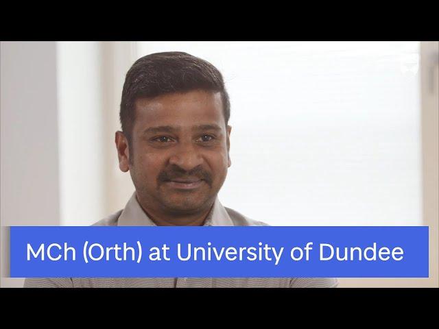 Studying MCh (Orth) at the University of Dundee