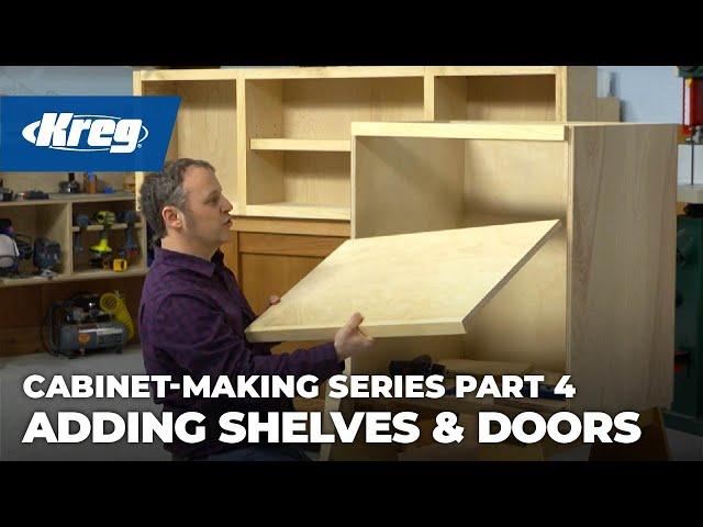 Cabinet-Making Series - Part 4: Adding Shelves & Hanging Doors