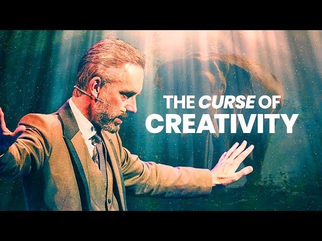 THE CURSE OF CREATIVITY - Powerful Life Advice | Jordan Peterson