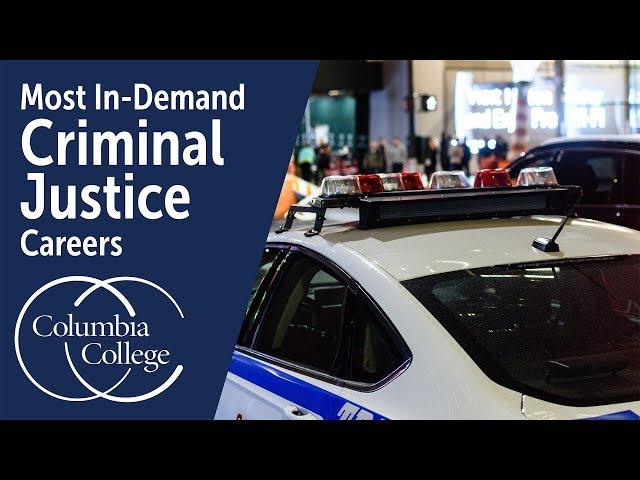 Most In-Demand Criminal Justice Careers