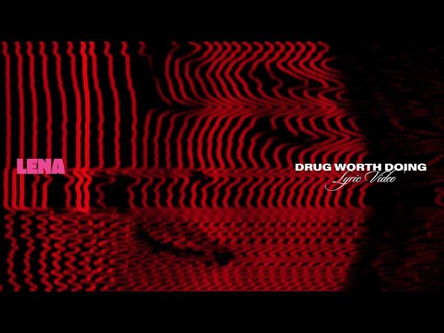 Lena - Drug worth doing (Official Lyric Video)