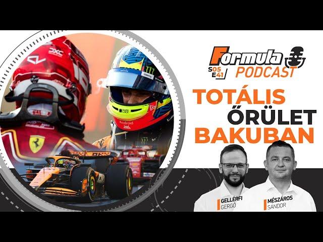 Podcast: Totális őrület Bakuban