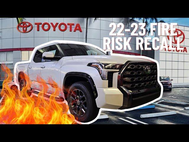 22-23 TOYOTA TUNDRA NEW FIRE RISK RECALL EXPLAINED!