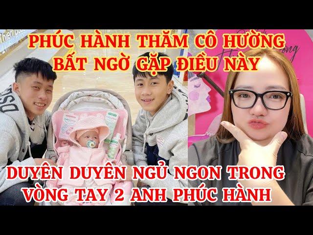 PHÚC HÀNH THĂM HOÀNG HƯỜNG BẤT NGỜ GẶP ĐIỀU NÀY, DUYÊN DUYÊN NGỦ NGON TRONG VÒNG TAY 2 ANH PHÚC HÀNH