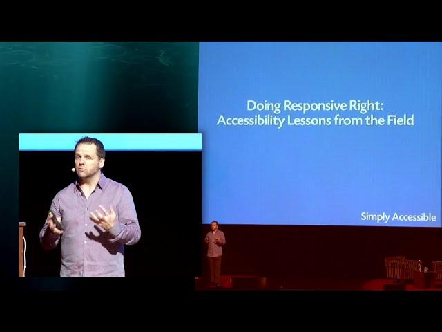 Derek Featherstone | Doing Responsive Right: Accessibility Lessons from the Field | Mobilism 2013